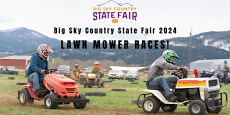 Lawn Mower Race Driver Registration: Big Sky Country State Fair