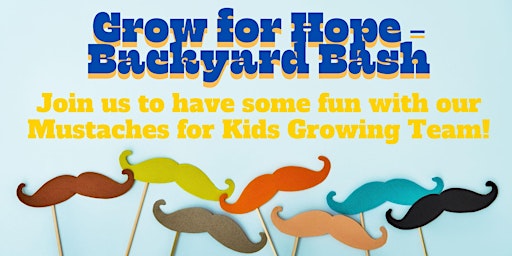 Image principale de Grow For Hope - Backyard Bash