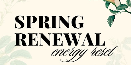 Spring Renewal Energy Reset