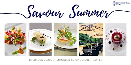 Savour Summer: Le Cordon Bleu's Student Soirée