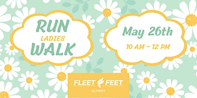 Image principale de Fleet Feet Summit Ladies Run/Walk Event!