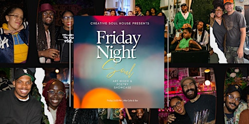 Friday Night Soul | Poetry Showcase & Art Mixer (XIII) primary image