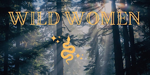 Imagem principal do evento Wild Women: May 2024 - Nourishing Self Pleasure Practices