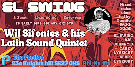 El Swing + Wil Sifontes & his Latin Sound Quintet + Salsa Dance Class + DJs primary image