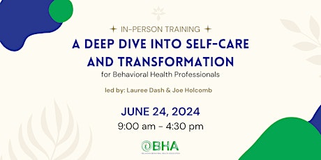 Self-Care and Transformation Training for Behavioral Health Providers