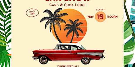 Classic Car Show: CARS & CUBA LIBRE
