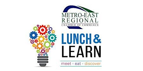 Metro East Regional Chamber Lunch & Learn
