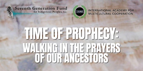 Time Of Prophecy: Walking In The Prayers Of Our Ancestors