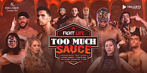 Imagem principal do evento Fight Life Pro Wrestling: TOO MUCH SAUCE