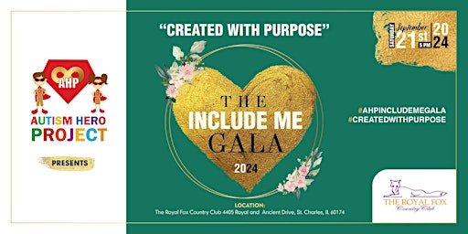 Image principale de The 7th Annual "Include Me" Gala - Created with Purpose Presented by AHP