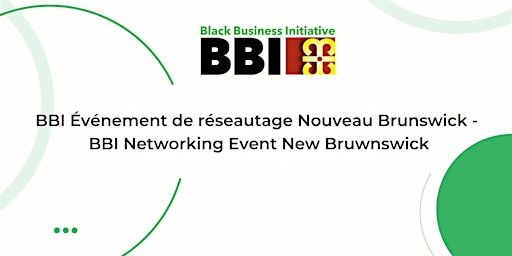 Imagem principal do evento BBI Événement de réseautage NB - BBI Networking Event NB