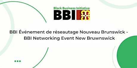 BBI Événement de réseautage NB - BBI Networking Event NB