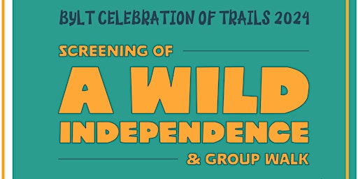 A Wild Independence Screening & Group Walk primary image