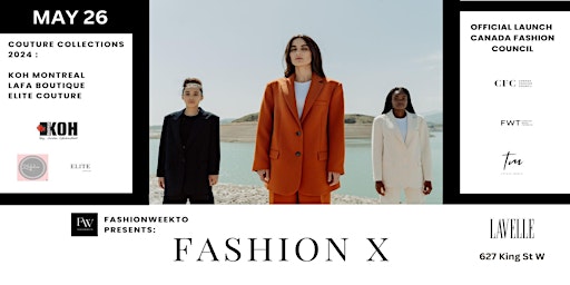 Hauptbild für FashionWeekTO : Fashion X Series Presented By Canada Fashion Council