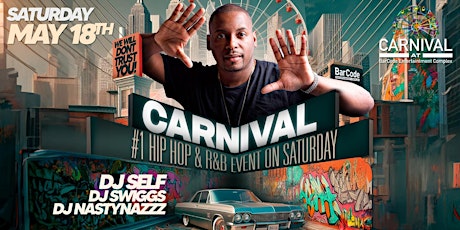 We still don't trust you ft. DJ Self | Carnival @ BarCode, Elizabeth NJ
