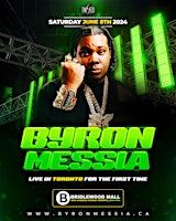 Imagem principal do evento Byron Messia LIVE In Toronto | June 8th 2024
