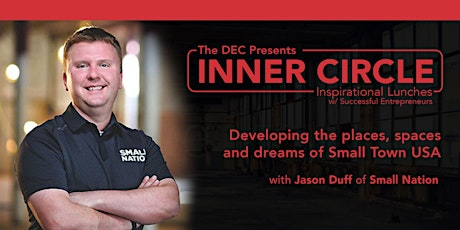 Inner Circle: Developing the places, spaces and dreams of Small Town USA primary image