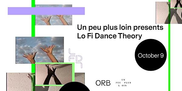 ORB presents Lo Fi Dance Theory
