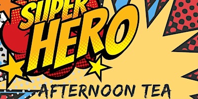 Imagem principal do evento Super Hero's Afternoon tea for kids.