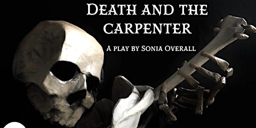 Imagem principal do evento Death and the Carpenter Reborn! - Margate