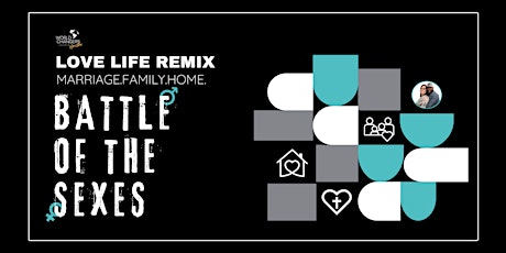 Love Life Remix: "Battle of the Sexes"