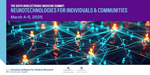 The Sixth Bioelectronic Medicine Summit: Neurotechnologies for Communities primary image