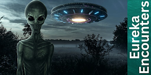 Primaire afbeelding van Eureka Encounters - Mysterious world of alien encounters in and around Eureka Springs, Arkansas