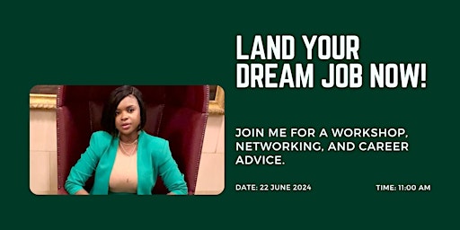 Land Your Dream Job Now! primary image