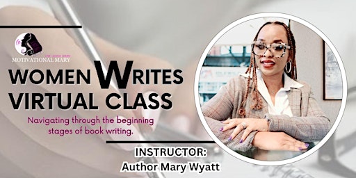 Image principale de Women Writes Virtual Class: An Introduction To Book Writing