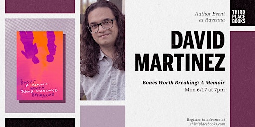 David Martinez presents 'Bones Worth Breaking: A Memoir'  primärbild