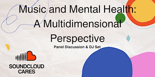 Imagen principal de SoundCloud Presents Music and Mental Health: A Multidimensional Perspective