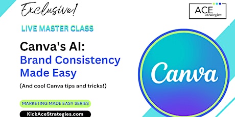 Canva AI: Brand Consistency Made Easy (Marketing Made Easy Series)