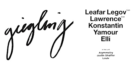 Giegling Showcase featuring Leafar Legov, Lawrence, Konstantin
