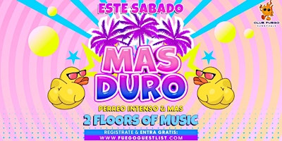 Imagem principal do evento Este Sábado • Mas Duro • Reggaeton & mas @ Club Fuego • Free guest list