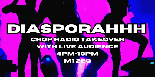 DIASPORAHHH X Crop.Radio Takeover primary image