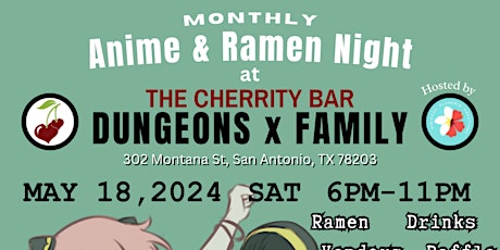 Anime and Ramen Night at the Cherrity Bar - Dungeon X Family
