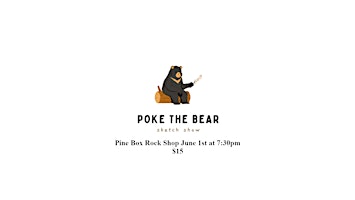 Imagem principal do evento Sketch Comedy with Poke the Bear