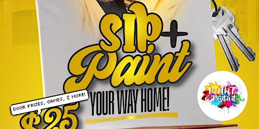 Primaire afbeelding van Sip & Paint Your Way Home! Home Buyers Workshop