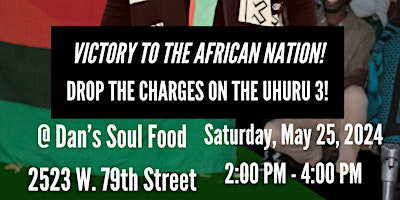 Celebrate African Liberation Day - Chicago. Victory to the Uhuru 3. Victory to the African Nation primary image