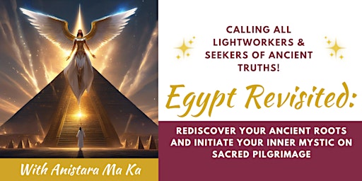 Egypt Revisited: Rediscover your Ancient Roots and Initiate Your Inner Mystic on Sacred Pilgrimage primary image