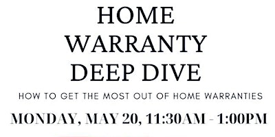 Image principale de Lunch and Learn:  Home Warranty Deep Dive