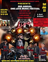 Primaire afbeelding van 2nd Annual "One Love Music Festival" (2 Day Event)