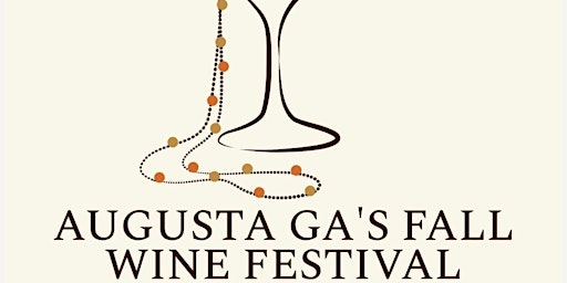 Imagem principal do evento Augusta Ga's Fall Wine Festival In The Riverfront District