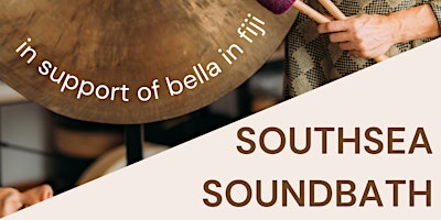 Imagen principal de Southsea Sound Bath: in support of Bella in Fiji