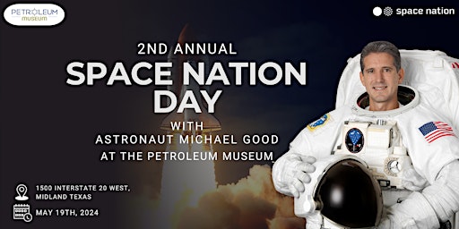 2nd Annual Space Nation Day at The Petroleum Museum primary image