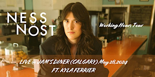 Imagem principal do evento Ness Nost Live @ Jam's Diner Calgary  Featuring Kyla Ferrier