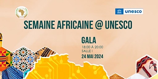Hauptbild für Soirée Gala de la Semaine Africaine à l'UNESCO- Edition 2024/Gala Evening