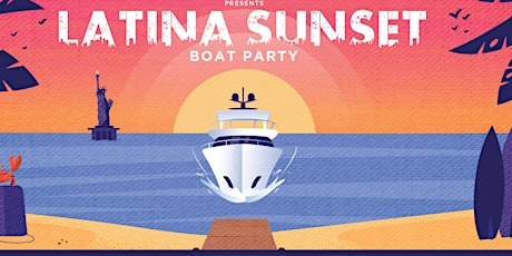 SUNSET LATIN BOAT PARTY | Music, Cocktails,Views & Vibes NYC