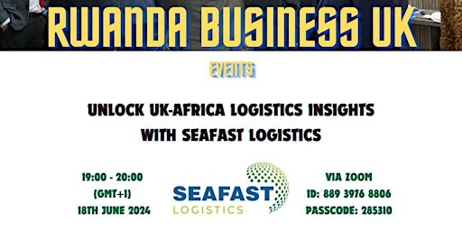 Primaire afbeelding van Understand Logistics in UK-Africa with Seafast Logistics. (Digital Event)