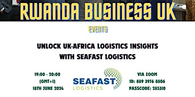 Imagem principal de Understand Logistics in UK-Africa with Seafast Logistics. (Digital Event)